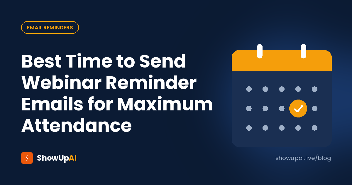 Best Time to Send Webinar Reminder Emails for Maximum Attendance