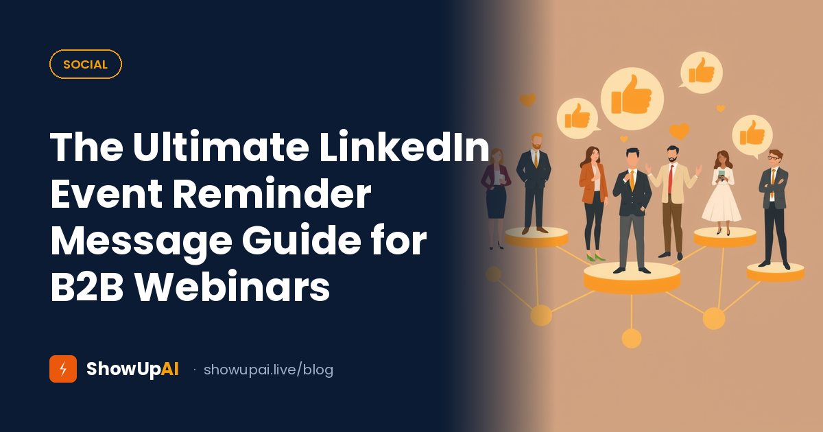 The Ultimate LinkedIn Event Reminder Message Guide for B2B Webinars