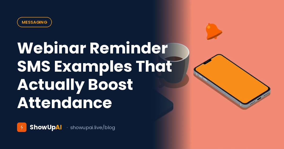 Webinar Reminder SMS Examples That Actually Boost Attendance